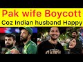 Pak wife boycott Indian husband after losing World Cup final | Pakistani Indian fans reaction