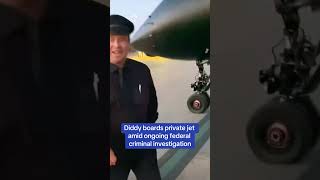 Diddy boards private jet amid ongoing criminal investigation 👀