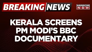 Breaking News | Kerala Screens BBC Documentary On PM Modi Despite Government's Bar