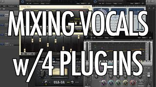 Mixing Vocals with Only FOUR Plug-ins!!!