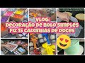 VLOG: ROTINA DE CONFEITARIA | FIZ CAIXINHAS DE DOCES PARA O DIA DOS PROFESSORES | ATELIÊ DOCE