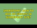 Sharepoint: How to Add AD Groups in SharePoint Site? (3 Solutions!!)