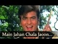 Main Jahan Chala Jaoon Bahaar - Jeetendra - Ban Phool - Kishore Kumar Songs - Laxmikant Pyarelal