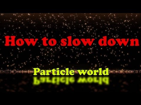 How to slow down particle world in after effects How to slow down particle world in after effects