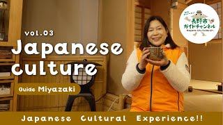 [Nagano City Town Walk] Japanese Cultural Experience