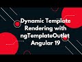 #20 🌟 Angular 19 Tutorial: Dynamic Template Rendering with ngTemplateOutlet 🚀