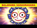 Sri Balabhadra Sahasranama | Balarama Sahasranam | Balaram Jayanti | Balaram Purnima