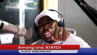 LIVE: AMANG'ANA ATATO