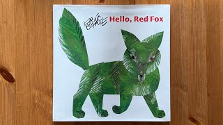 Ash reads Hello Red Fox by Eric Carle \u0026 Ann Beneduce