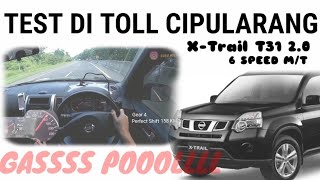 Test Performance di Toll Cipularang | Nissan X-Trail T31 2.0 Manual | POV Driving