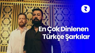 En Çok Dinlenen Türkçe Şarkılar 🎶