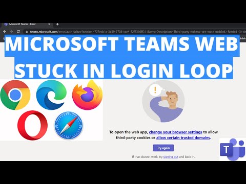 Microsoft Teams Web Stuck in Login Loop  Change your Browser Settings to Allow Third-Party Cookies