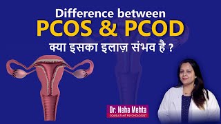 Difference between PCOD & PCOS in Hindi | Causes and Solution- Dr. Neha Mehta