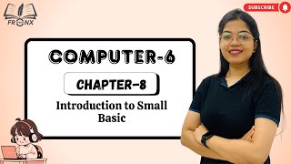 AWESOME COMPUTER-6 | CHAPTER-8 : INTRODUCTION ΤΟ SMALL BASIC