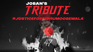 Joban's Tribute to Sidhu Moosewala  (Official Music Video)
