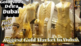 Gold Souq Deira Dubai | Biggest gold Market In Dubai | Dubai Gold Markets | Gold Souk | Deira Dubai