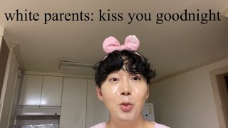 How White Parents say Goodnight VS Asian Parents