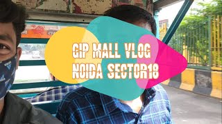 GIP Mall Vlog | Noida Sector 18 | Uttar Pradesh | Taposh Halder Official