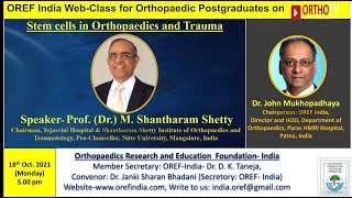 OREF-INDIA Webclass for Orthopaedic Postgraduates on OrthoTV: Stem cells in Orthopaedics and Trauma