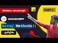 #08 - ES6+ JavaScript Array Methods in Tamil -  (Part 2) (தமிழில்) |  Modern JavaScript in Tamil