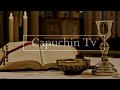 9-5-2023 | CAPUCHIN TV LIVE | Tuesday of the Fifth Week of Easter