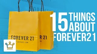 15 Things You Didn’t Know About FOREVER 21