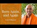 Born Again, and Again - Swami Medhananda