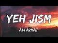 Yeh Jism - Ali Azmat - Jism 2 | Lyrics| Creative Vibes Music