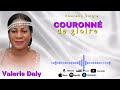 valérie daly _couronnÉ de gloire audio