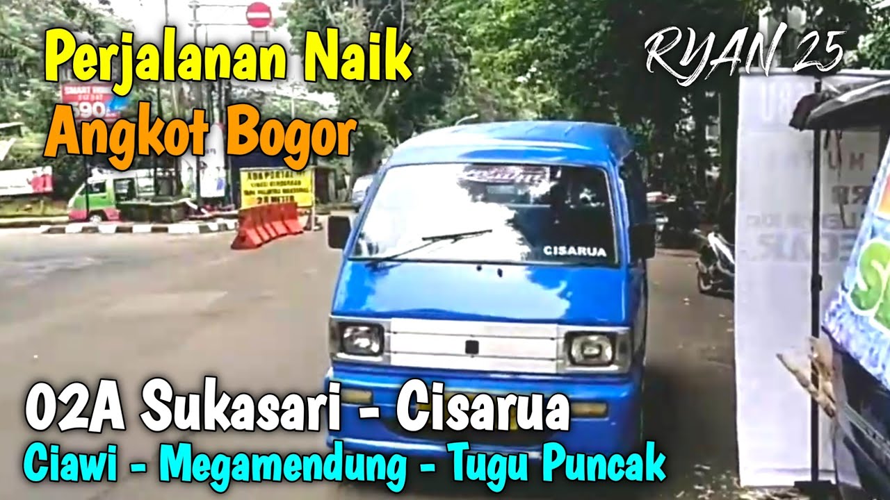 Trip Angkot Bogor 02A Sukasari - Cisarua (Ciawi - Gadog - Megamendung ...