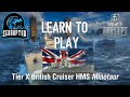 World of Warships - Learn to Play: Tier X British Cruiser HMS Minotaur