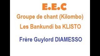 Kilombo E.E.C avec les Bankundi ba Klisto 2