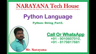 Python: String Part3 || Mr. Narayana || NARAYANA Tech House || 9010607010 || 8179817681