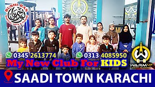 SAADI TOWN KARATE CLUB | BUSHI BAN KARATE CLUB for KIDS | By MASTER OWAIS KHAN | 2024