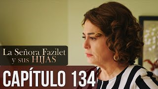 La Señora Fazilet y Sus Hijas Capítulo 134 (Audio Español)