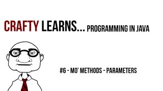 Programming in Java - #6 - Mo' Methods - Parameters