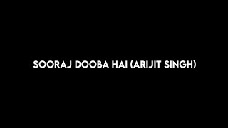 Sooraj Dooba Hai - Black Screen Lyrics Video - No Copyright - Arijit Singh - Roy #animation #lofi