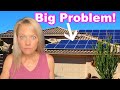 MASSIVE Problems with Solar in Arizona