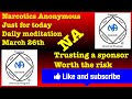 Narcotics Anonymous just for today daily meditation, March 26th (Trusting a sponsor - Worth the risk