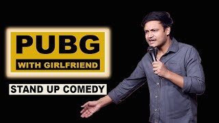 Pubg with girlfriend || Stand up comedy by Rahul Rajput