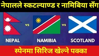Icc World Cup League 2 Tri-Series Between Nepal, Scotland & Namibia To Be Held in Spain Next Month