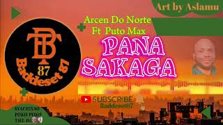 Arcen Do Norte Ft Puto Max_Panasakaga(Official Audio) Baddeset87