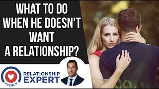 He Doesn't Want A Relationship | Here's Why... Say This To Him...