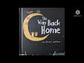 The way back home by Oliver Jeffers - Come read with me.