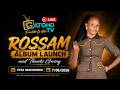 ROSAM ALBUM LAUNCH AND THANKSGIVING