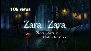 Zara Zara but it’s raining and you can’t stop vibing |Zara Zara Bahekta Hai Lofi | Arty DreamLand