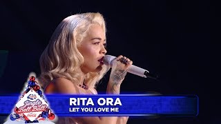 Rita Ora - ‘Let you Love Me’ (Live at Capital’s Jingle Bell Ball 2018)