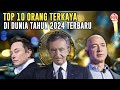 UPDATE TERBARU!! 10 Daftar Orang Terkaya di Dunia Tahun 2024 Versi Forbes