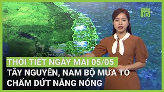 Thời tiết 05/05: Bắc Bộ đón không khí lạnh, Nam Bộ mưa rào hết nắng hạn? | VTC16