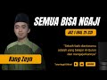 SEMUA BISA NGAJI JUZ 1 (QS. AL-BAQARAH HAL. 21-23)